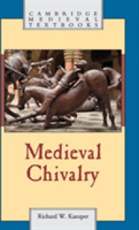 中世ヨーロッパの騎士道<br>Medieval Chivalry (Cambridge Medieval Textbooks)