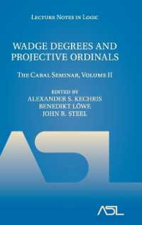 Wadge Degrees and Projective Ordinals : The Cabal Seminar, Volume II (Lecture Notes in Logic)