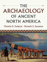 古代北米考古学<br>The Archaeology of Ancient North America