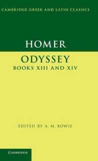 ホメロス『オデュッセイア』第１３・１４巻<br>Homer: Odyssey Books XIII and XIV (Cambridge Greek and Latin Classics)