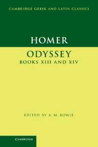 ホメロス『オデュッセイア』第１３・１４巻<br>Homer: Odyssey Books XIII and XIV (Cambridge Greek and Latin Classics)