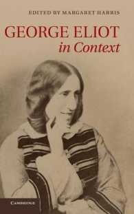 ジョージ・エリオット研究のためのコンテクスト<br>George Eliot in Context (Literature in Context)