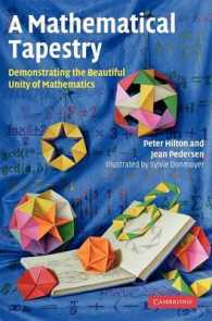 A Mathematical Tapestry : Demonstrating the Beautiful Unity of Mathematics
