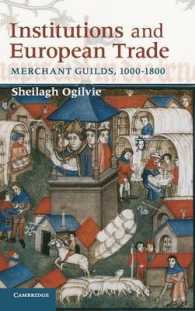 Institutions and European Trade : Merchant Guilds, 1000-1800 (Cambridge Studies in Economic History - Second Series)