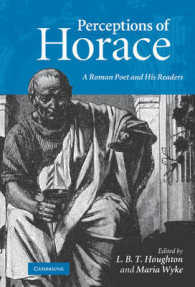 ホラチウスの受容<br>Perceptions of Horace : A Roman Poet and his Readers