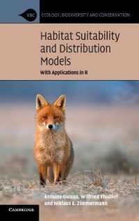 生息場適正と分散モデル：Ｒによる応用<br>Habitat Suitability and Distribution Models : With Applications in R (Ecology, Biodiversity and Conservation)