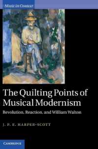The Quilting Points of Musical Modernism : Revolution, Reaction, and William Walton (Music in Context)