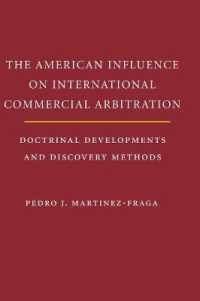 国際商事仲裁に対するアメリカの影響<br>The American Influences on International Commercial Arbitration : Doctrinal Developments and Discovery Methods