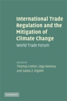国際貿易の規制と気候変動の緩和<br>International Trade Regulation and the Mitigation of Climate Change : World Trade Forum