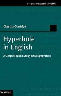 英語における誇張：コーパス基盤研究<br>Hyperbole in English : A Corpus-based Study of Exaggeration (Studies in English Language)