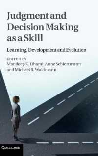 スキルとしての判断・意思決定<br>Judgment and Decision Making as a Skill : Learning, Development and Evolution