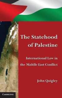 パレスチナ国家：中東紛争における国際法の役割<br>The Statehood of Palestine : International Law in the Middle East Conflict