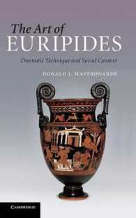 エウリピデスの芸術<br>The Art of Euripides : Dramatic Technique and Social Context