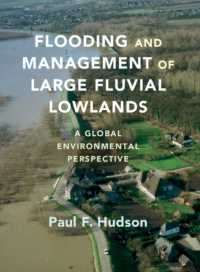 Flooding and Management of Large Fluvial Lowlands : A Global Environmental Perspective