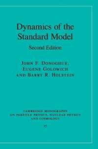 Dynamics of the Standard Model (Cambridge Monographs on Particle Physics, Nuclear Physics an") 〈35〉 （2ND）