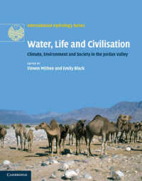 Water, Life and Civilisation : Climate, Environment and Society in the Jordan Valley (International Hydrology Series)