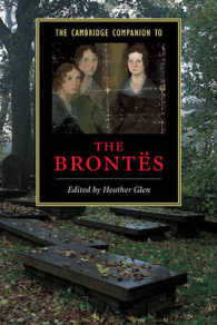 ケンブリッジ版 ブロンテ姉妹研究必携<br>The Cambridge Companion to the Brontës (Cambridge Companions to Literature)