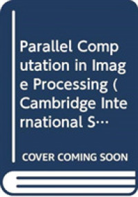 Parallel Computation in Image Processing (Cambridge International Series on Parallel Computation)