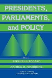 Presidents, Parliaments, and Policy (Political Economy of Institutions and Decisions)