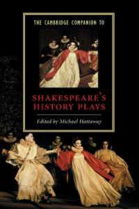 ケンブリッジ版　シェイクスピア史劇必携<br>The Cambridge Companion to Shakespeare's History Plays (Cambridge Companions to Literature)