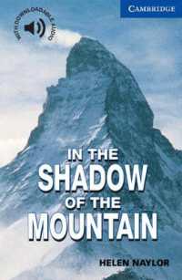 In the Shadow of the Mountain.