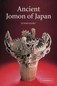 日本の縄文時代<br>Ancient Jomon of Japan (Case Studies in Early Societies)