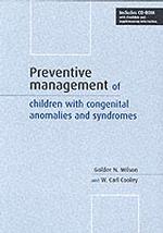 Preventive Management of Children with Congenital Anomalies and Syndromes （BK&CD-ROM）