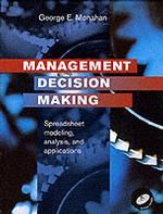 Management Decision Making : Spreadsheet Modeling, Analysis, and Application （HAR/CDR）