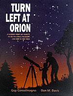 Turn Left at Orion : A Hundred Night Sky Objects to See in a Small Telescope-And How to Find Them （3TH）