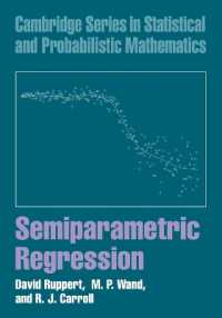 Semiparametric Regression (Cambridge Series in Statistical and Probabilistic Mathematics)