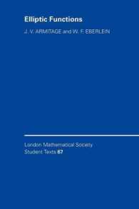 楕円関数（テキスト）<br>Elliptic Functions (London Mathematical Society Student Texts)