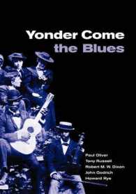 ブルースの歩み<br>Yonder Come the Blues : The Evolution of a Genre （2ND）