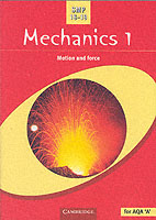 Mechanics : Motion and Force (School Mathematics Project 16-19) 〈1〉 （Revised）