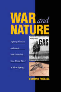 戦争と自然支配<br>War and Nature : Fighting Humans and Insects with Chemicals from World War I to Silent Spring (Studies in Environment and History)