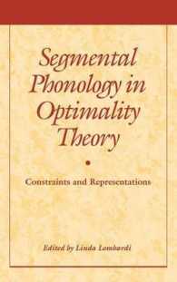 最適性理論における分節音韻論<br>Segmental Phonology in Optimality Theory : Constraints and Representations
