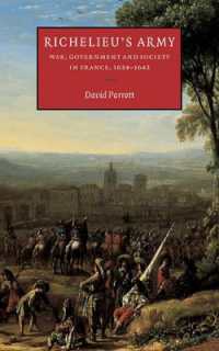 Richelieu's Army : War, Government and Society in France, 1624-1642 (Cambridge Studies in Early Modern History)