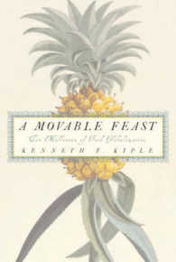 食のグローバル化の一万年史<br>A Movable Feast : Ten Millennia of Food Globalization