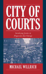City of Courts : Socializing Justice in Progressive Era Chicago (Cambridge Historical Studies in American Law and Society)