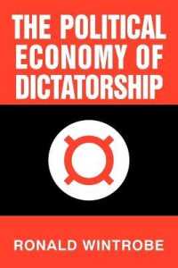 独裁の政治経済学（紙装版）<br>The Political Economy of Dictatorship