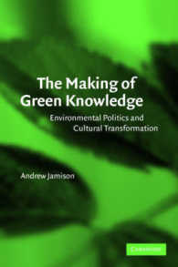 環境政治学と文化変容<br>The Making of Green Knowledge : Environmental Politics and Cultural Transformation
