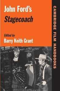 ジョン・フォードの「駅馬車」<br>John Ford's Stagecoach (Cambridge Film Handbooks)