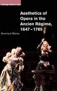 Aesthetics of Opera in the Ancien Régime, 1647-1785 (Cambridge Studies in Opera)