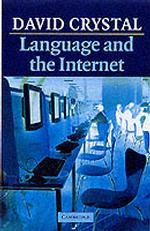 デイビッド・クリスタル著／言語とインターネット<br>Language and the Internet