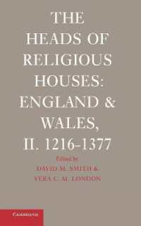 The Heads of Religious Houses : England and Wales, II. 1216-1377 (The Heads of Religious Houses 3 Volume Hardback Set)