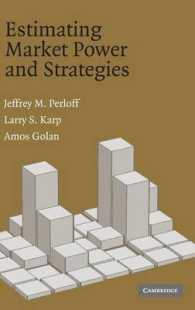 Ｊ．Ｍ．パーロフ（共）著／市場支配力と戦略を測る<br>Estimating Market Power and Strategies