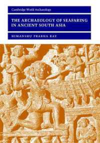 The Archaeology of Seafaring in Ancient South Asia (Cambridge World Archaeology)