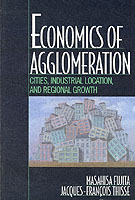 藤田昌久（共）著／集積の経済学：都市、産業立地と地域成長<br>Economics of Agglomeration : Cities, Industrial Location, and Regional Growth