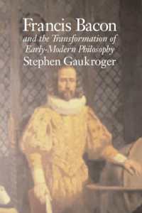 フランシス・ベイコンと近代初期哲学の変容<br>Francis Bacon and the Transformation of Early-Modern Philosophy