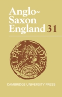 Anglo-Saxon England: Volume 31 (Anglo-saxon England)
