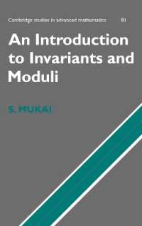 向井茂著／モジュライ理論：英訳<br>An Introduction to Invariants and Moduli (Cambridge Studies in Advanced Mathematics)